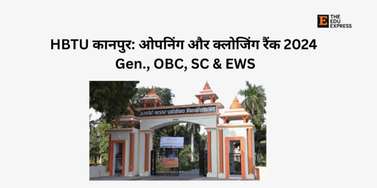HBTU Kanpur Opening and Closing rank