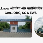 IET Lucknow opening and closing rank