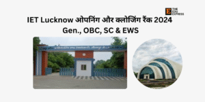 IET Lucknow opening and closing rank